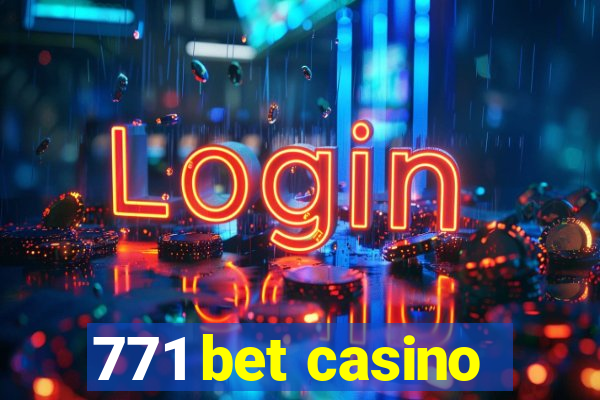 771 bet casino